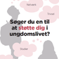 Flyer - Søger du en til at støtte dig i ungdomslivet?