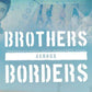 Brothers Across Borders